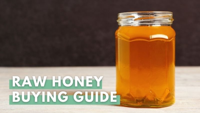 Raw Honey Buying Guide