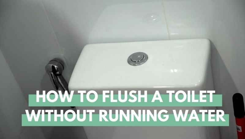 how to flush a toilet without running water