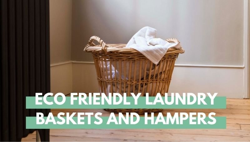 Eco Friendly Laundry Baskets