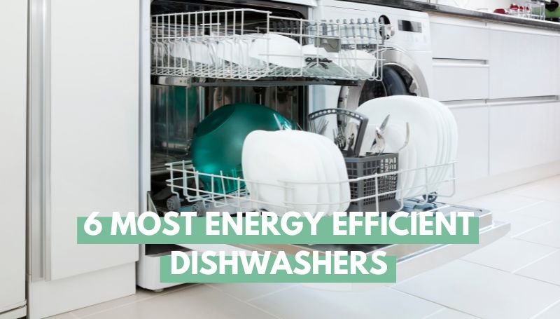 Energy Efficient Dishwashers